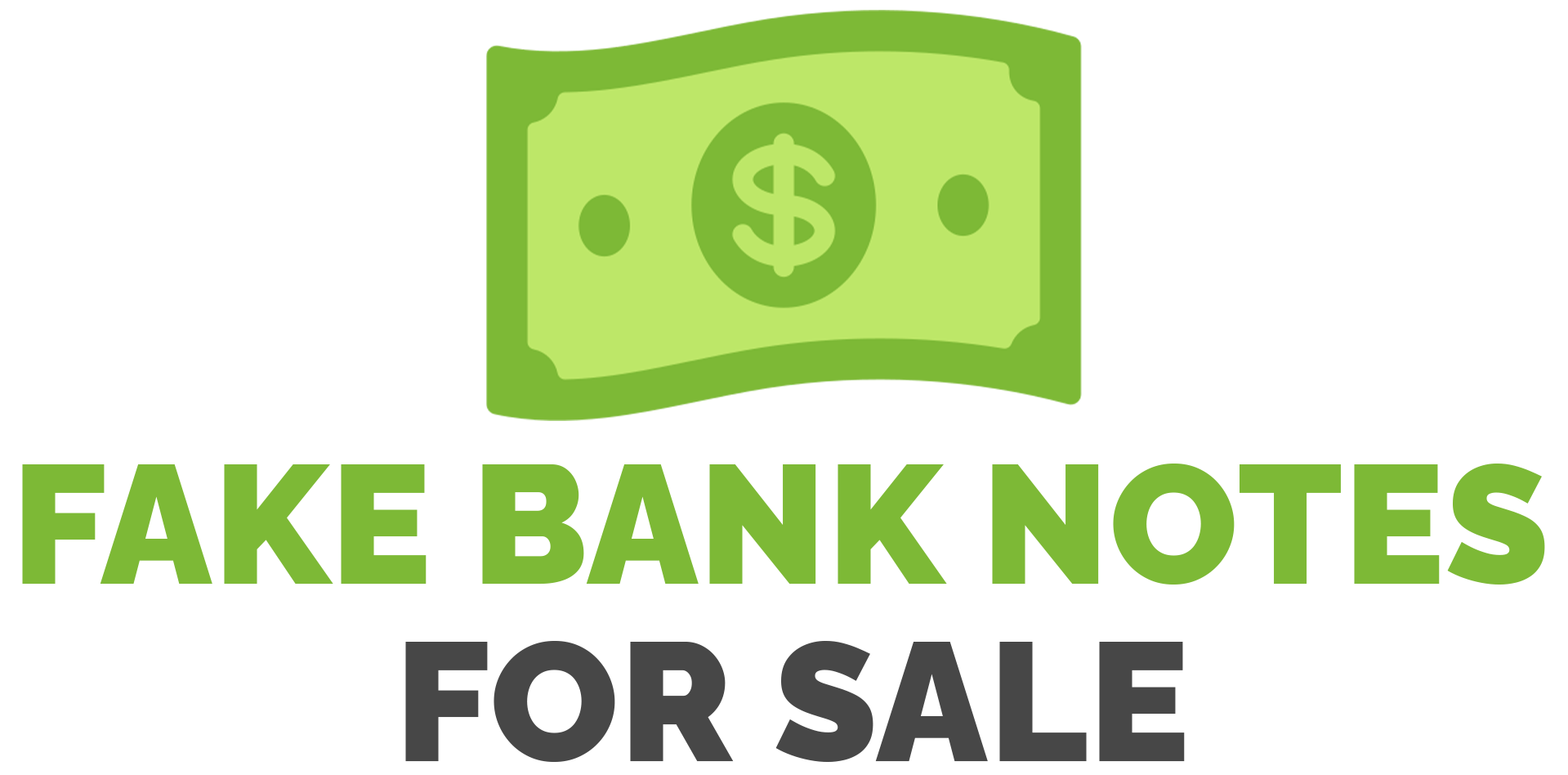 Fake Bank Notes For Sale